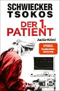 Der 1. Patient - Michael Tsokos, Florian Schwiecker