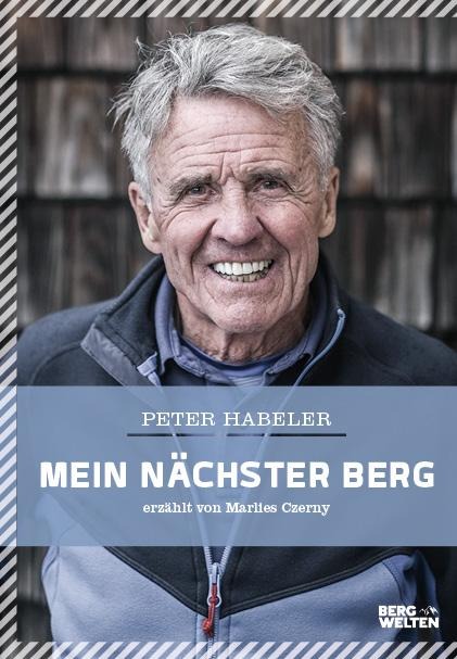 Mein nächster Berg - Peter Habeler