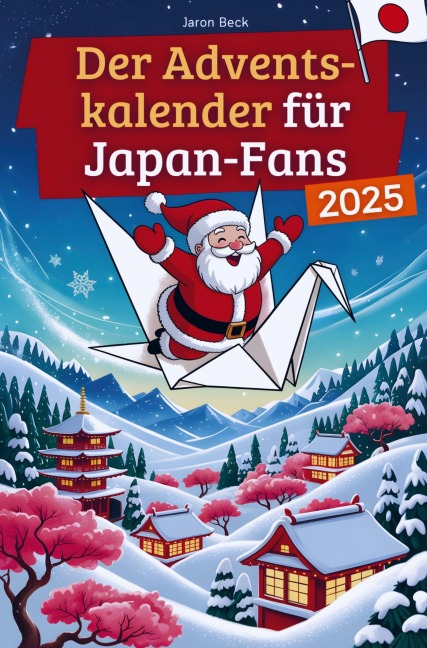 Der Adventskalender für Japan-Fans - Jaron Beck