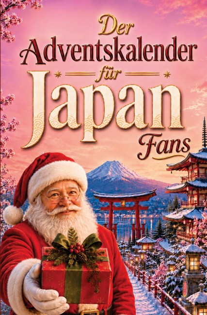 Der Adventskalender für Japan-Fans - Jaron Beck