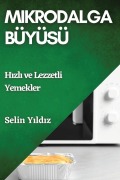 Cover-Bild zum Titel 'Mikrodalga Büyüsü' von 'Selin Y¿ld¿z'