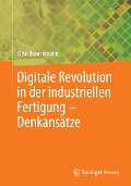 Cover-Bild zum Titel 'Digitale Revolution in der industriellen Fertigung - Denkansätze' von 'Otto Brauckmann'
