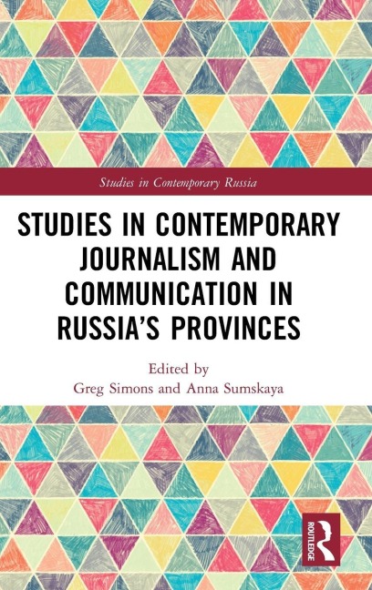 Studies in Contemporary Journalism and Communication in Russia's Provinces - 
