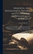 Cover-Bild zum Titel 'Memorial and Biographical Record and Illustrated Compendium of Biography; Containing a Compendium of Local Biography, Including Biographical Sketches' von ''