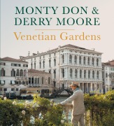 Cover-Bild zum Titel 'Venetian Gardens' von 'Monty Don, Derry Moore'