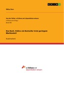 Cover-Bild zum Titel 'Das Buch - Online ein Bestseller trotz geringem Marktanteil' von 'Niklas Dorn'