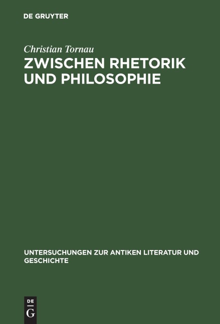 Zwischen Rhetorik und Philosophie - Christian Tornau