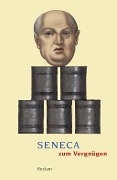 Cover-Bild zum Titel 'Seneca zum Vergnügen' von 'Seneca'