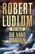 Cover-Bild zum Titel 'Die Nano-Invasion' von 'Robert Ludlum, Kyle Mills'