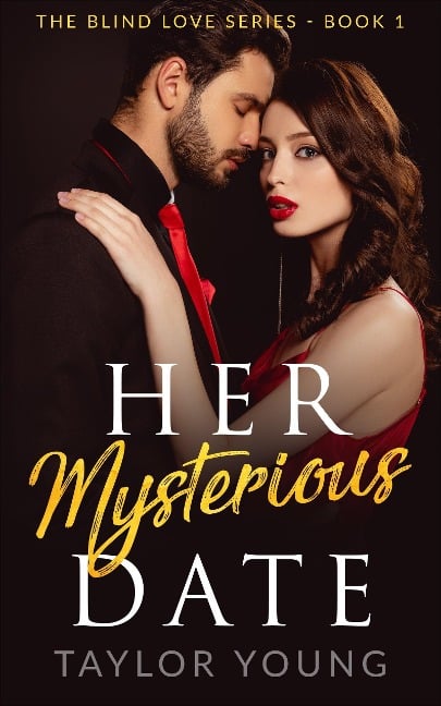 Her Mysterious Date (Book 1) - Taylor Young