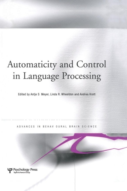 Automaticity and Control in Language Processing - 
