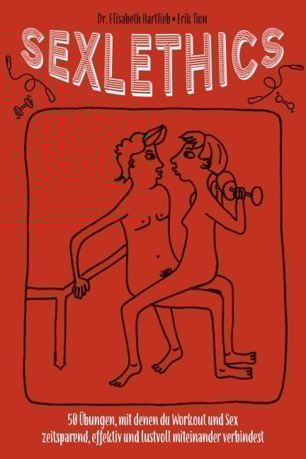 Sexlethics - Elisabeth Hartlieb, Erik Tion