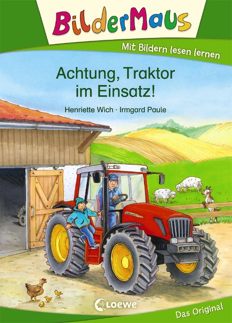 Bildermaus - Achtung, Traktor im Einsatz! - Henriette Wich