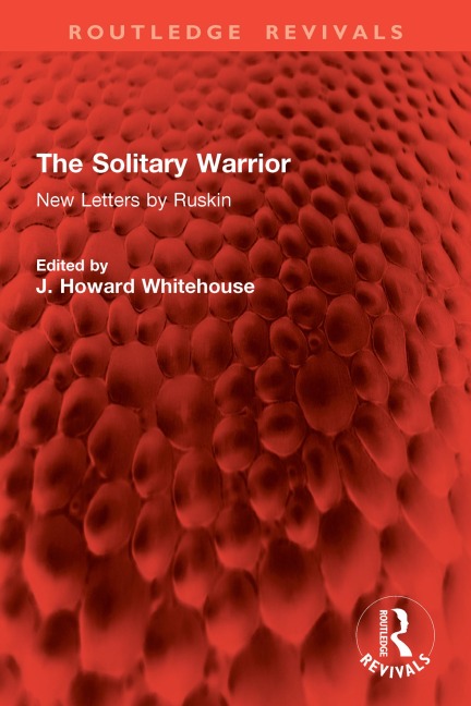 The Solitary Warrior - John Ruskin
