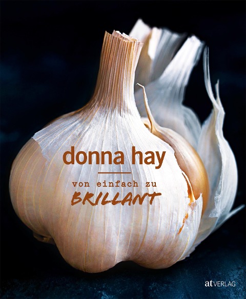 Von Einfach zu Brillant - Donna Hay