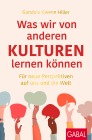  Was wir von anderen Kulturen lernen können