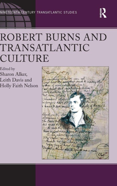 Robert Burns and Transatlantic Culture - Sharon Alker, Leith Davis