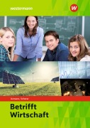 Cover-Bild zum Titel 'Betrifft Wirtschaft. Schulbuch' von 'Alfons Axmann, Manfred Scherer'