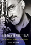 Cover-Bild zum Titel 'Ode to a Tenor Titan' von 'Bill Milkowski'