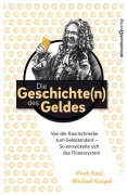 Cover-Bild zum Titel 'Die Geschichten des Geldes' von 'Michael Vaupel, Vivek Kaul'