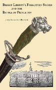 Cover-Bild zum Titel 'Bright Liberty's Forgotten Sword and the Battle of Princeton' von 'John Lawrence Brasher'