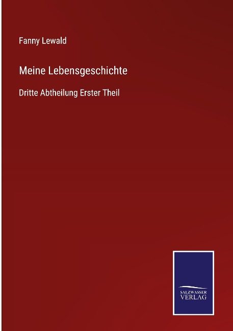 Meine Lebensgeschichte - Fanny Lewald