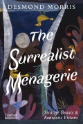 Cover-Bild zum Titel 'The Surrealist Menagerie' von 'Desmond Morris'