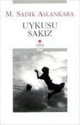Cover-Bild zum Titel 'Uykusu Sakiz' von 'M. Sadik Aslankara'