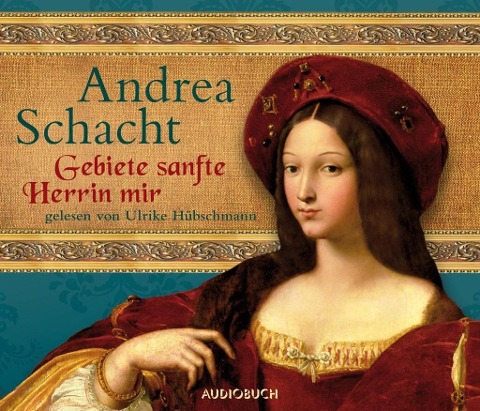 Gebiete sanfte Herrin mir - Andrea Schacht