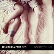 Cover-Bild zum Titel 'Una barba para dos' von 'Lawrence Schimel'