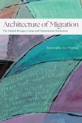 Cover-Bild zum Titel 'Architecture of Migration' von 'Anooradha Iyer Siddiqi'
