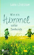 Cover-Bild zum Titel 'Wie ein Himmel voller Seehunde' von 'Sara Lövestam'