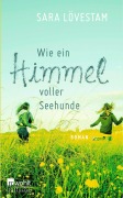 Cover-Bild zum Titel 'Wie ein Himmel voller Seehunde' von 'Sara Lövestam'