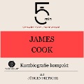 James Cook: Kurzbiografie kompakt - Jürgen Fritsche, Minuten, Minuten Biografien