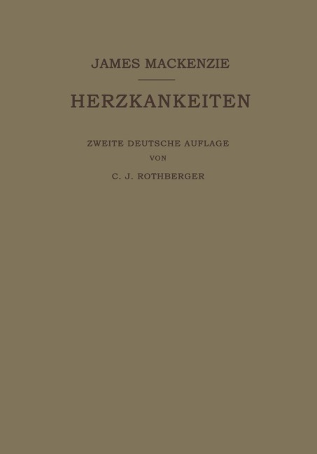 Lehrbuch der Herzkrankheiten - James Mackenzie, C. J. Rothberger