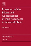 Cover-Bild zum Titel 'Evaluation of the Effects and Consequences of Major Accidents in Industrial Plants' von 'Joaquim Casal'