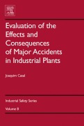 Cover-Bild zum Titel 'Evaluation of the Effects and Consequences of Major Accidents in Industrial Plants' von 'Joaquim Casal'