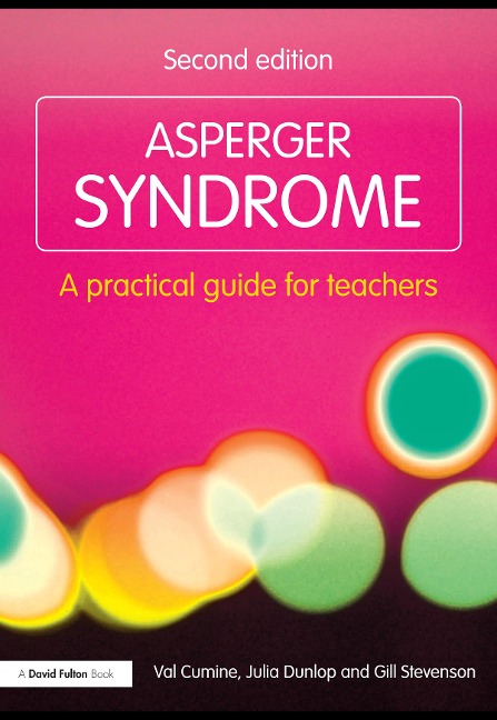 Asperger Syndrome - Val Cumine, Julia Dunlop, Gill Stevenson