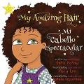 Cover-Bild zum Titel 'My Amazing Hair - Mi cabello espectacular' von 'Katie Katay'