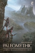 Cover-Bild zum Titel 'Paleomythic' von 'Graham Rose'