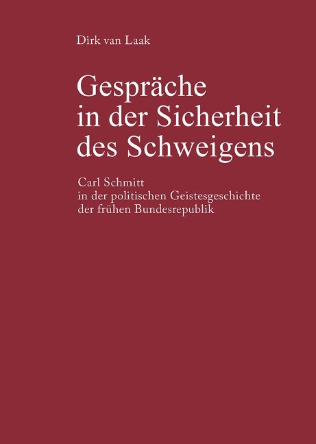 Gespräche in der Sicherheit des Schweigens - Dirk Van Laak