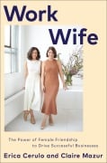 Cover-Bild zum Titel 'Work Wife' von 'Erica Cerulo, Claire Mazur'