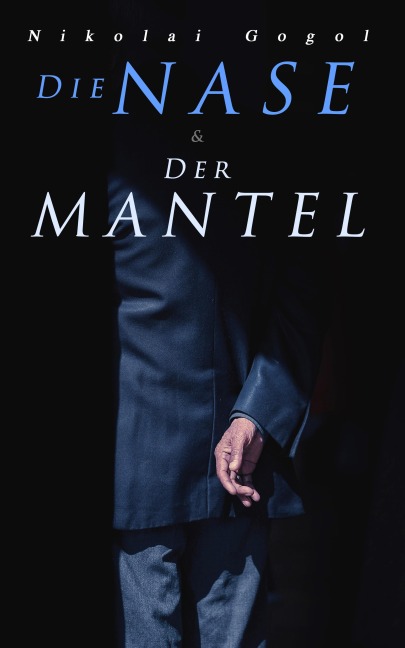Die Nase & Der Mantel - Nikolai Gogol