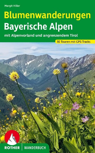 Blumenwanderungen Bayerische Alpen - Margit Hiller