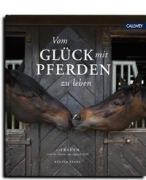 Cover-Bild zum Titel 'Vom Glück mit Pferden zu leben' von 'Regina Stahl'