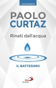 Cover-Bild zum Titel 'Rinati dall'acqua. Il battesimo' von 'Paolo Curtaz'