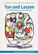 Cover-Bild zum Titel 'Tun und Lassen' von 'Hans-Werner Aschoff, Marco Julius, Hergen Schelling'
