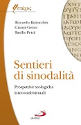 Cover-Bild zum Titel 'Sentieri di sinodalità. Prospettive teologiche interconfessionali' von 'Riccardo Battocchio, Gianni Genre, Basilio Petrà'