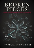 Broken Pieces - Tapuwa Bari
