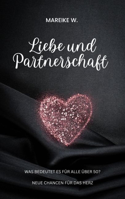 Liebe und Partnerschaft - Mareike W.
